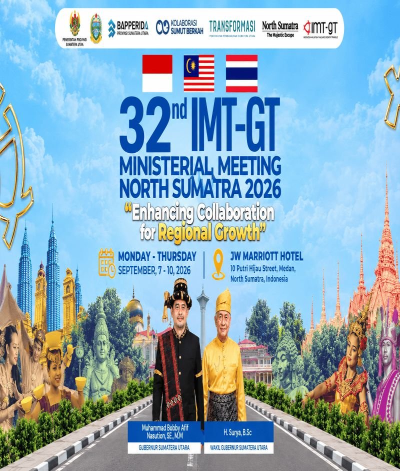 Sumatera Utara Siap Menjadi Tuan Rumah 32nd IMT-GT Ministerial Meeting dan Malam Silaturahmi Bersama Delegasi IMT-GT ke-32 Tahun 2026.